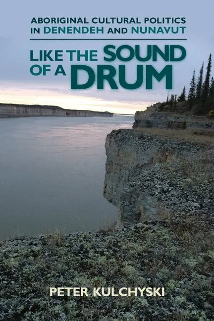 Peter Kulchyski - Like the Sound of a Drum, Inbunden. Tillgänglighet: Tillfälligt slut