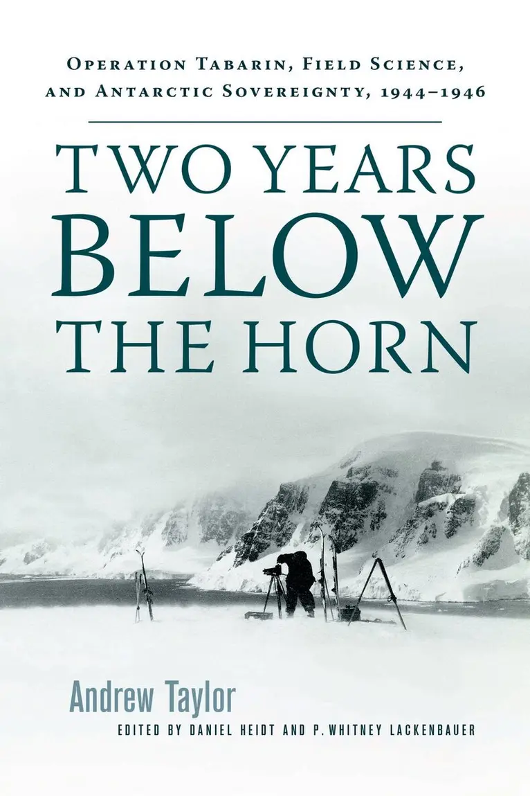 Andrew Taylor, Daniel Heidt, Whitney Lackenbauer - Two Years Below the Horn, Inbunden. Tillgänglighet: Tillfälligt slut
