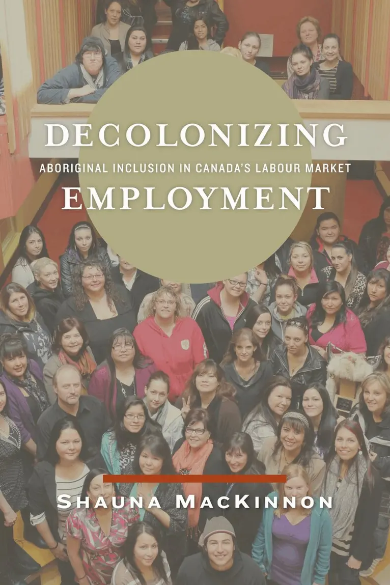 Shauna MacKinnon - Decolonizing Employment, Inbunden. Tillgänglighet: Lägg i varukorg