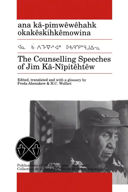 Freda Ahenakew, H.C. Wolfart - Counselling Speeches of Jim Ka-Nipitehtew, Häftad. Tillgänglighet: Tillfälligt slut