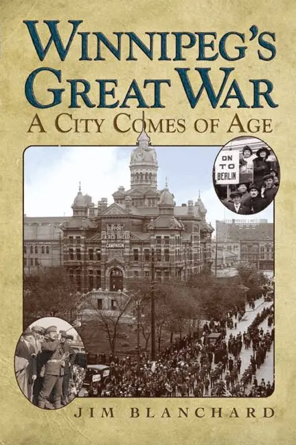 Jim Blanchard - Winnipeg's Great War, Häftad. Tillgänglighet: Tillfälligt slut