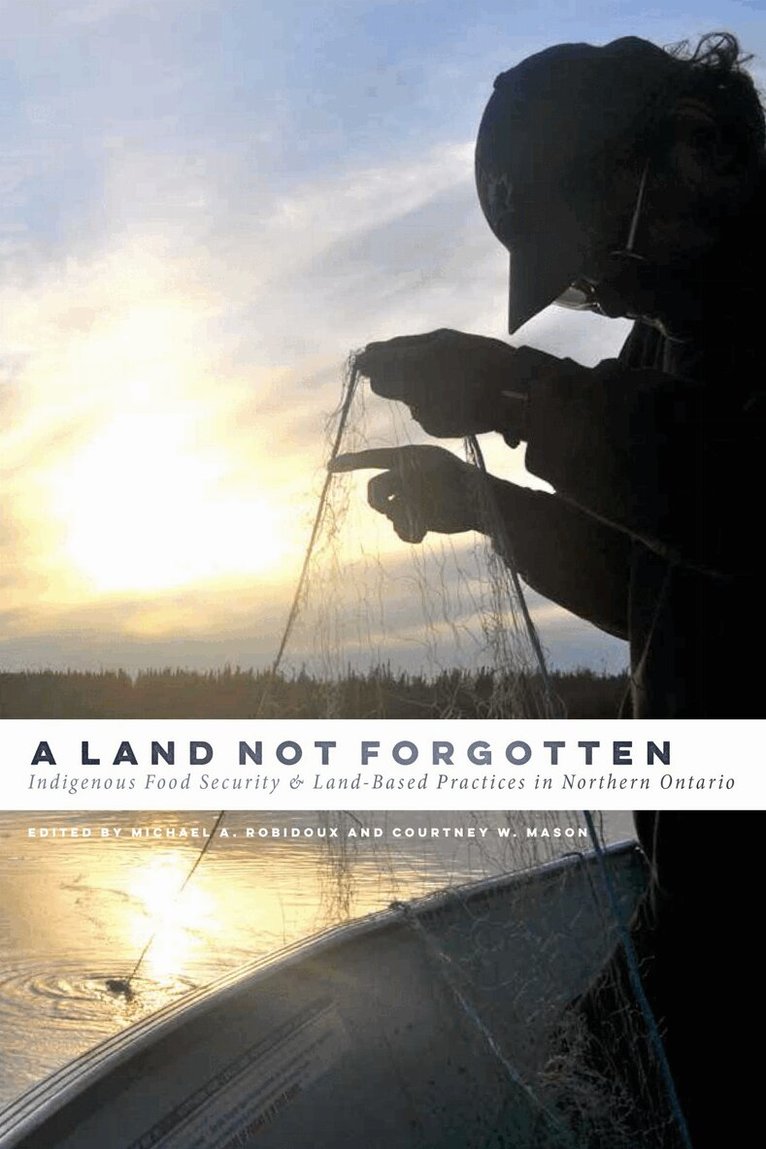 Michael A. Robidoux, Courtney W. Mason - Land not Forgotten, Häftad. Tillgänglighet: Lägg i varukorg