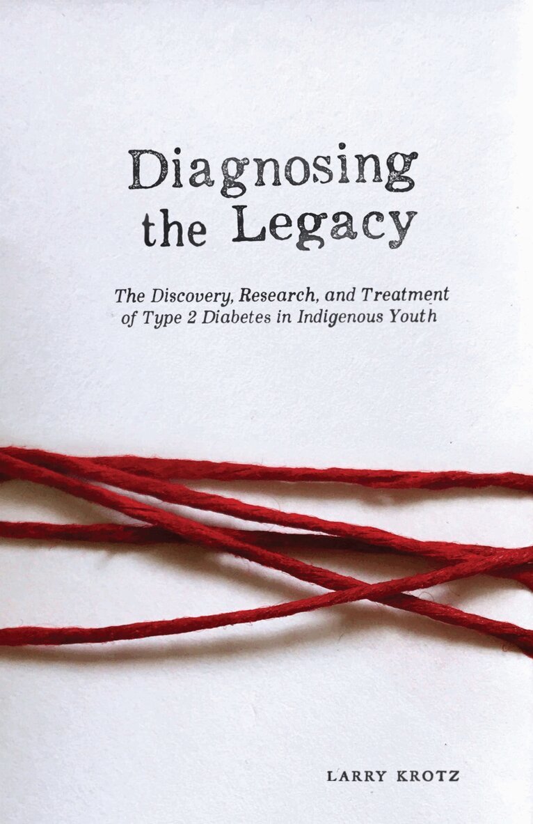 Larry Krotz - Diagnosing the Legacy, Häftad