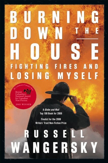 Russell Wangersky - Burning Down the House, E-bok