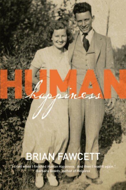 Brian Fawcett - Human Happiness, E-bok