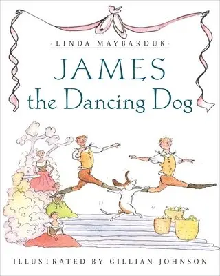 Linda Maybarduk - James the Dancing Dog, Inbunden. Tillgänglighet: Tillfälligt slut