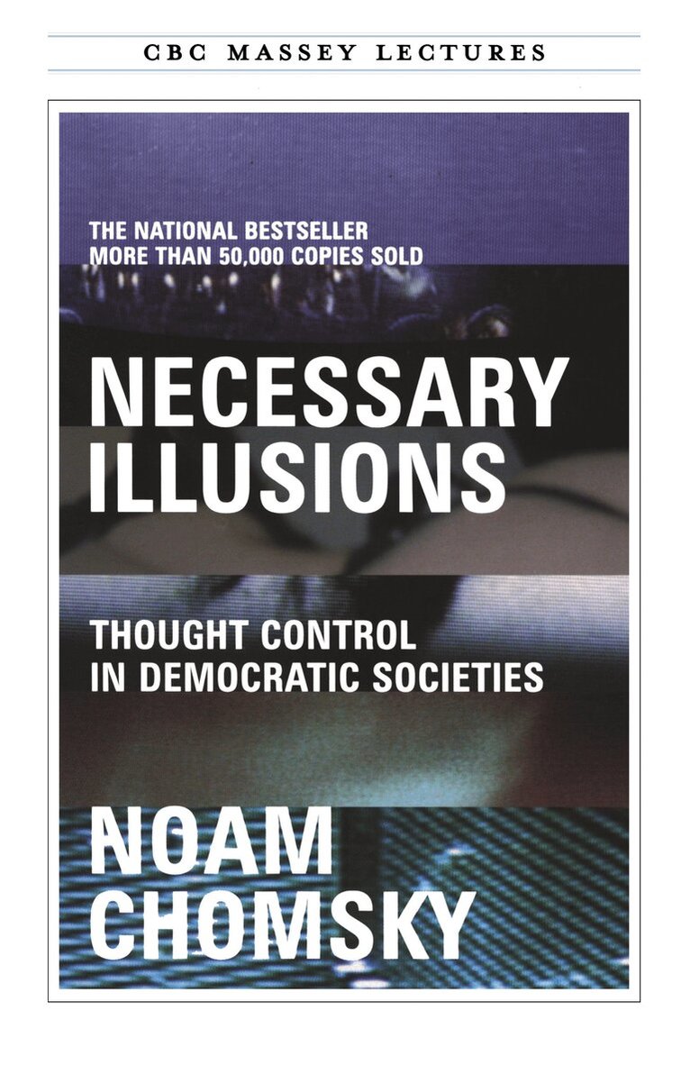 Noam Chomsky - Necessary Illusions, Häftad