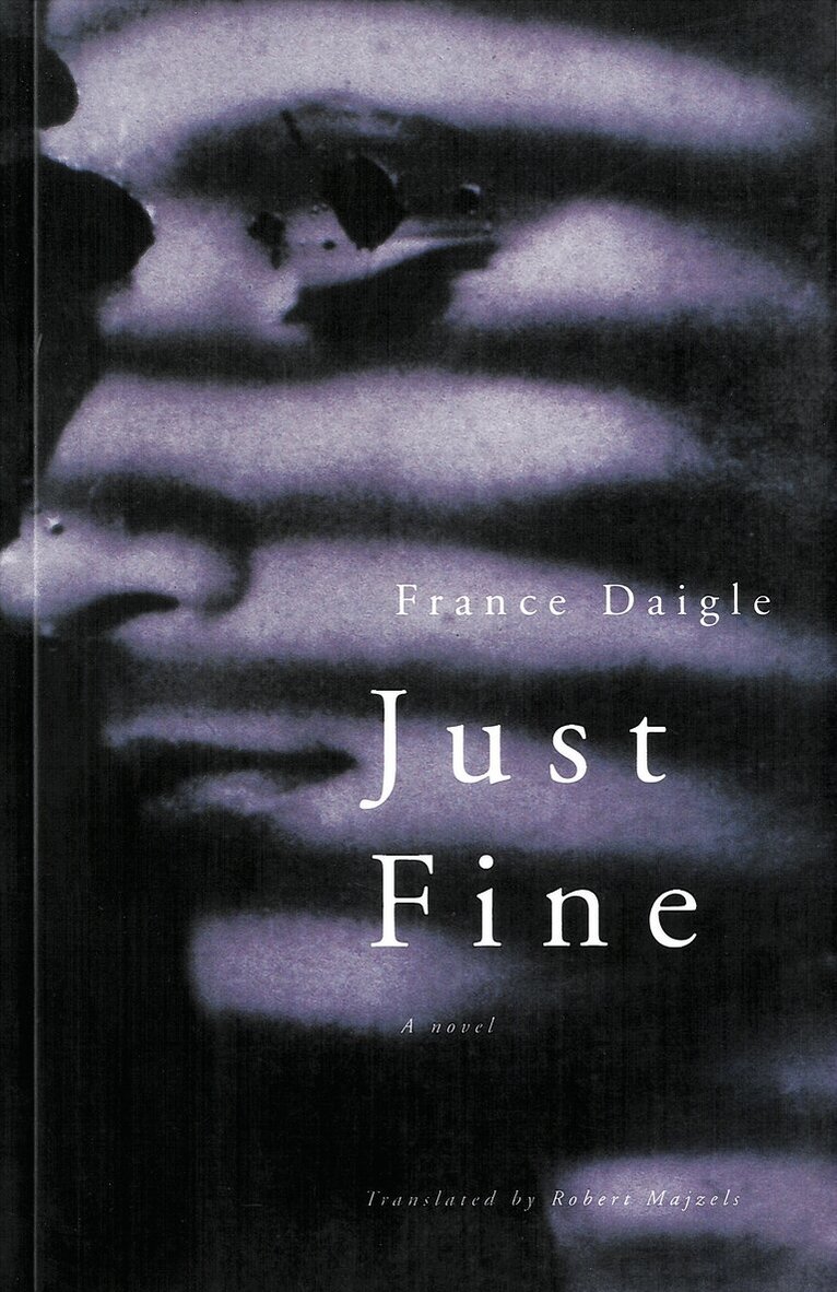 France Daigle - Just Fine, Häftad