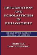 Reformation and Scholasticism in Philosophy - Vol. 2