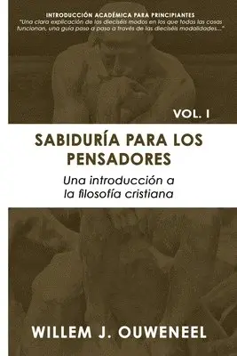 Willem Ouweneel - Sabiduría para los pensadores, Häftad. Tillgänglighet: Lägg i varukorg