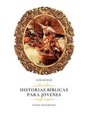 Anne DeVries - Historias Bíblicas para Jóvenes, Häftad