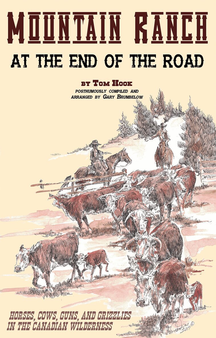 Tom Hook, Gary Brumbelow - Mountain Ranch at the End of the Road, Häftad