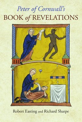 Peter of Cornwall, Robert Easting - Peter of Cornwall's Book of Revelations, Inbunden