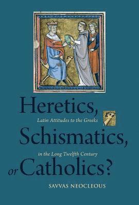 Savvas Neocleous - Heretics, Schismatics, or Catholics?, Inbunden. Tillgänglighet: Tillfälligt slut
