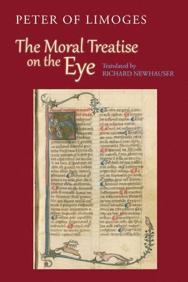 Peter of Limoges - The Moral Treatise on the Eye, Häftad