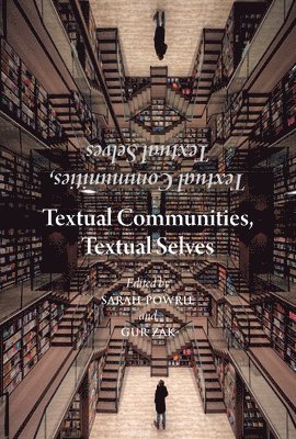 Sarah Powrie, Gur Zak - Textual Communities, Textual Selves, Inbunden. Tillgänglighet: Tillfälligt slut