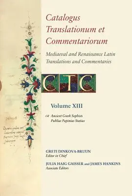 Greti Dinkova-Bruun, Julia Haig Gaisser, James Hankins - Catalogus Translationum Et Commentariorum: Mediaeval and Renaissance Latin Translations and Commentaries: Annotated Lists and Guides, Inbunden. Tillgänglighet: Tillfälligt slut