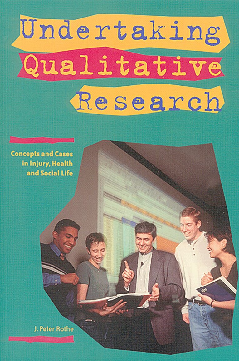 J. Peter Rothe - Undertaking Qualitative Research, Häftad