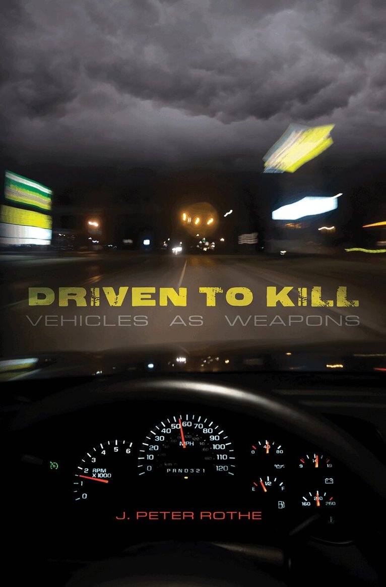 J. Peter Rothe - Driven to Kill, Häftad