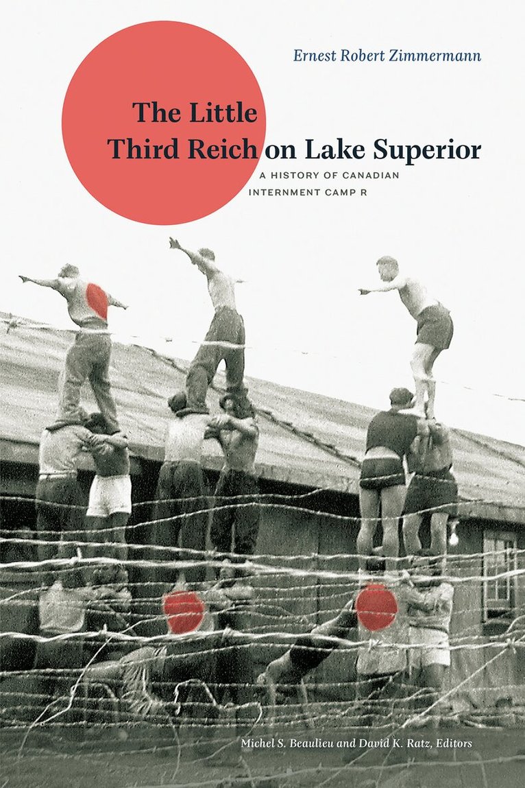 Ernest Robert Zimmermann, Michel S. Beaulieu, David K. Ratz - Little Third Reich on Lake Superior, Häftad
