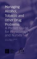 Managing Alcohol, Tobacco and Other Drug Problems