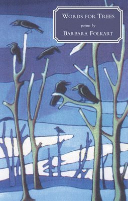 Barbara Folkart - Words for Trees, Häftad