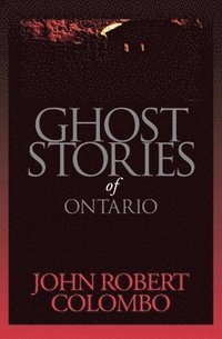 Ghost Stories of Ontario