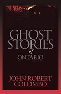 Ghost Stories of Ontario