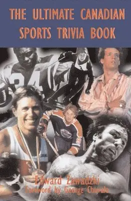 Edward Zawadzki - The Ultimate Canadian Sports Trivia Book, Häftad. Tillgänglighet: Tillfälligt slut