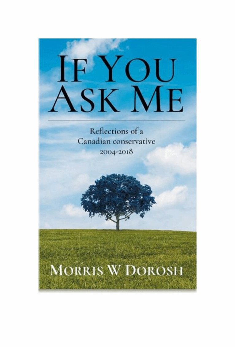 Morris W Dorosh - If You Ask Me, Häftad