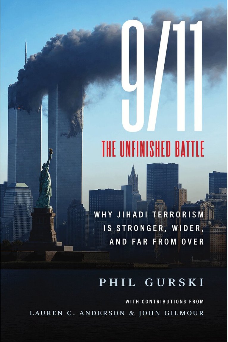 Phil Gurski - 9/11 The Unfinished Battle, Häftad