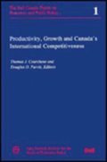 Productivity, Growth, and Canada's International Competitiveness