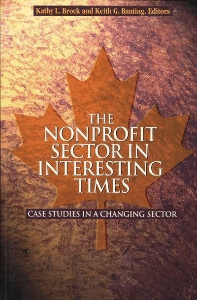 Kathy L. Brock, Keith G. Banting - Nonprofit Sector in Interesting Times, Häftad. Tillgänglighet: Tillfälligt slut