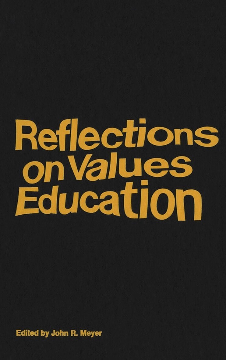 John R. Meyer - Reflections on Values Education, Häftad. Tillgänglighet: Tillfälligt slut