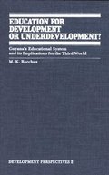 Education for Development or Underdevelopment?