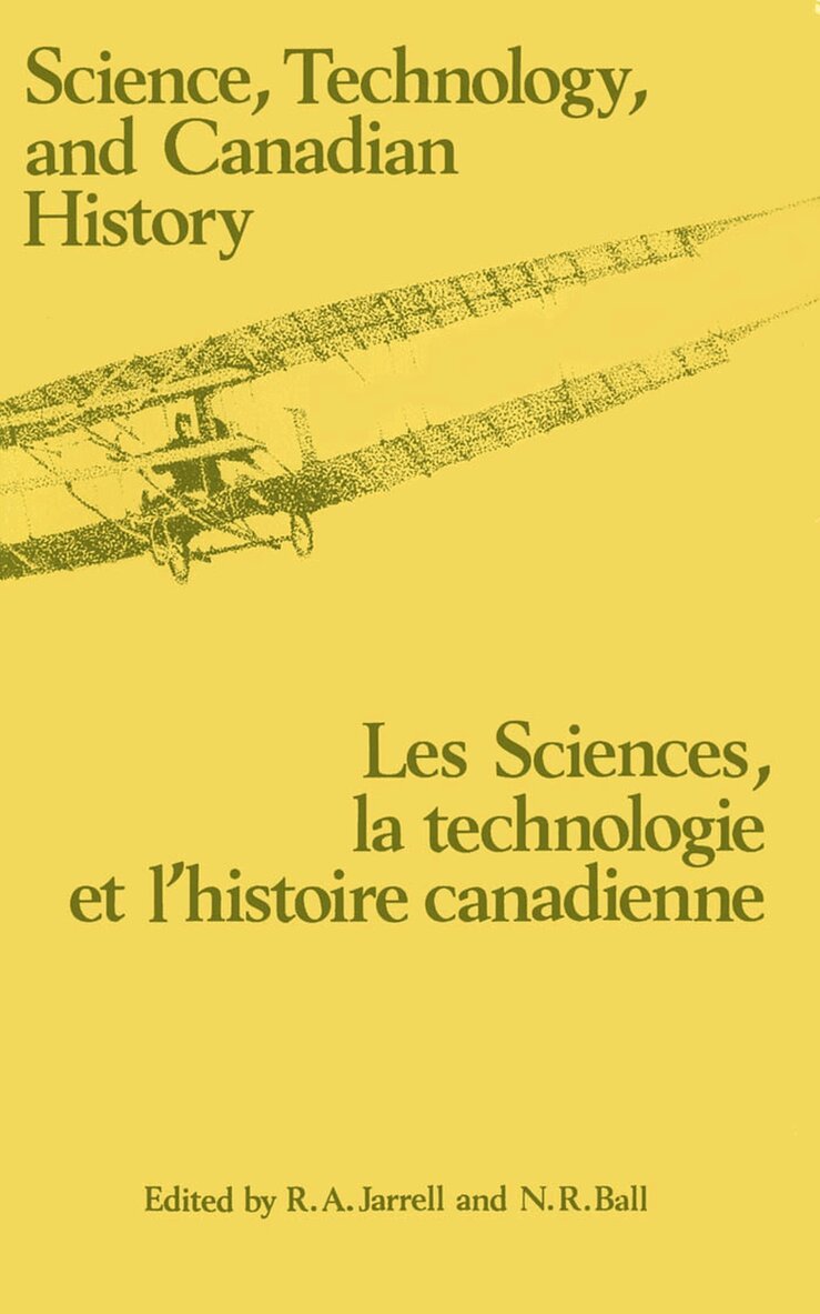 A. Jarrell, Norman Ball, Richard A. Jarrell, Norman R. Ball - Science, Technology and Canadian History, Häftad. Tillgänglighet: Tillfälligt slut