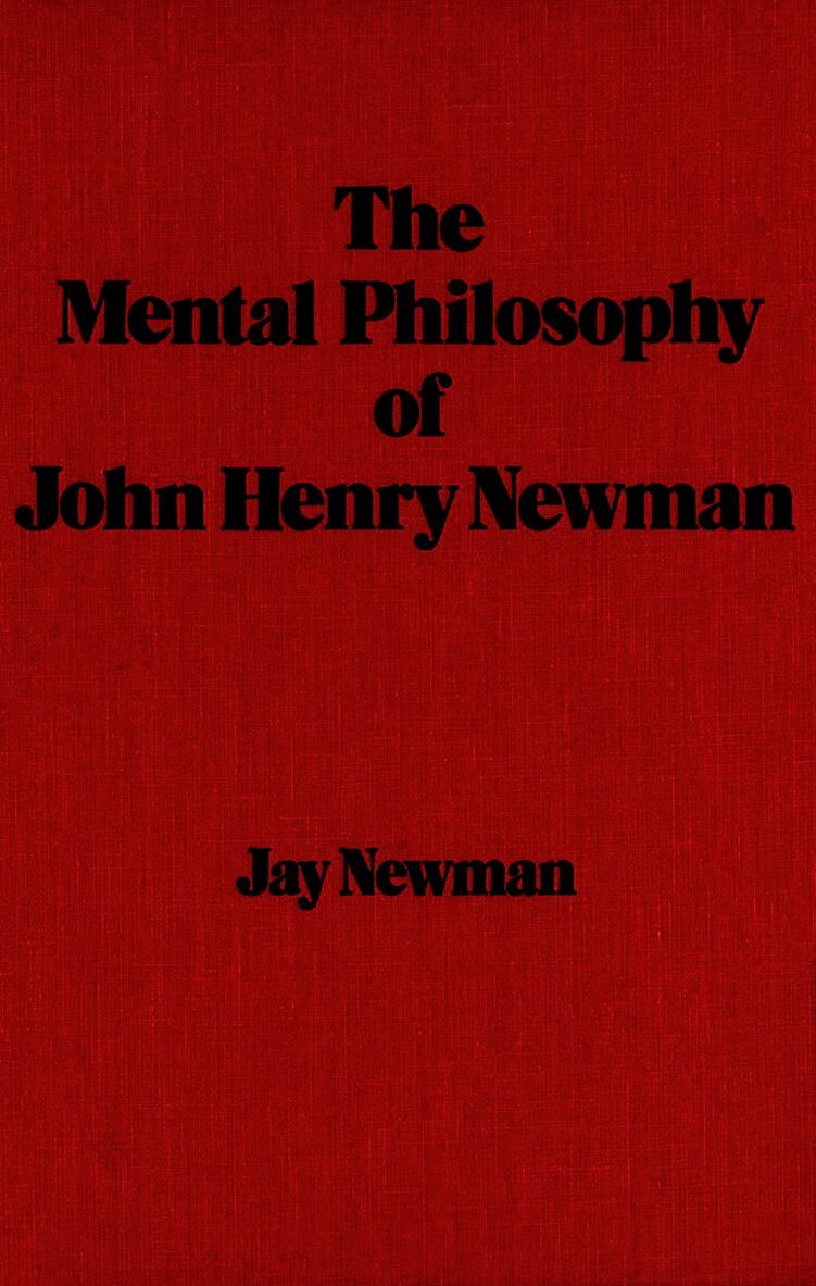 Jay Newman - Mental Philosophy of John Henry Newman, Inbunden. Tillgänglighet: Tillfälligt slut