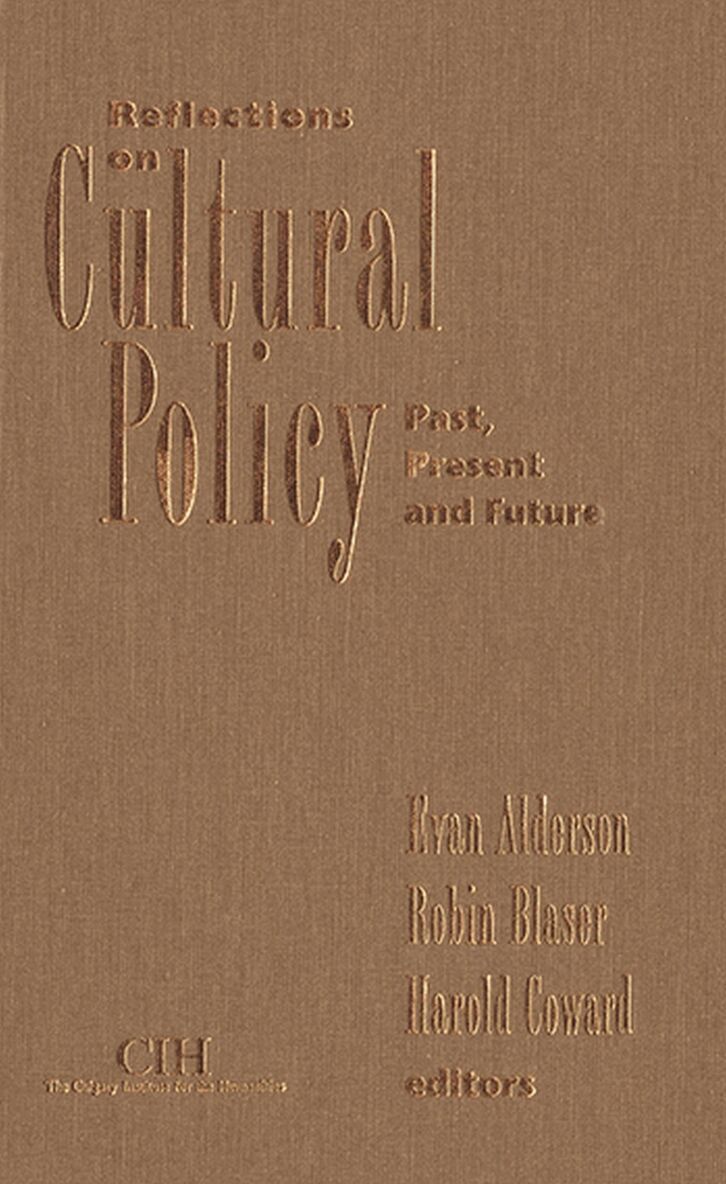 Evan Alderson, Robin Blaser, Harold Coward - Reflections on Cultural Policy, Inbunden. Tillgänglighet: Tillfälligt slut