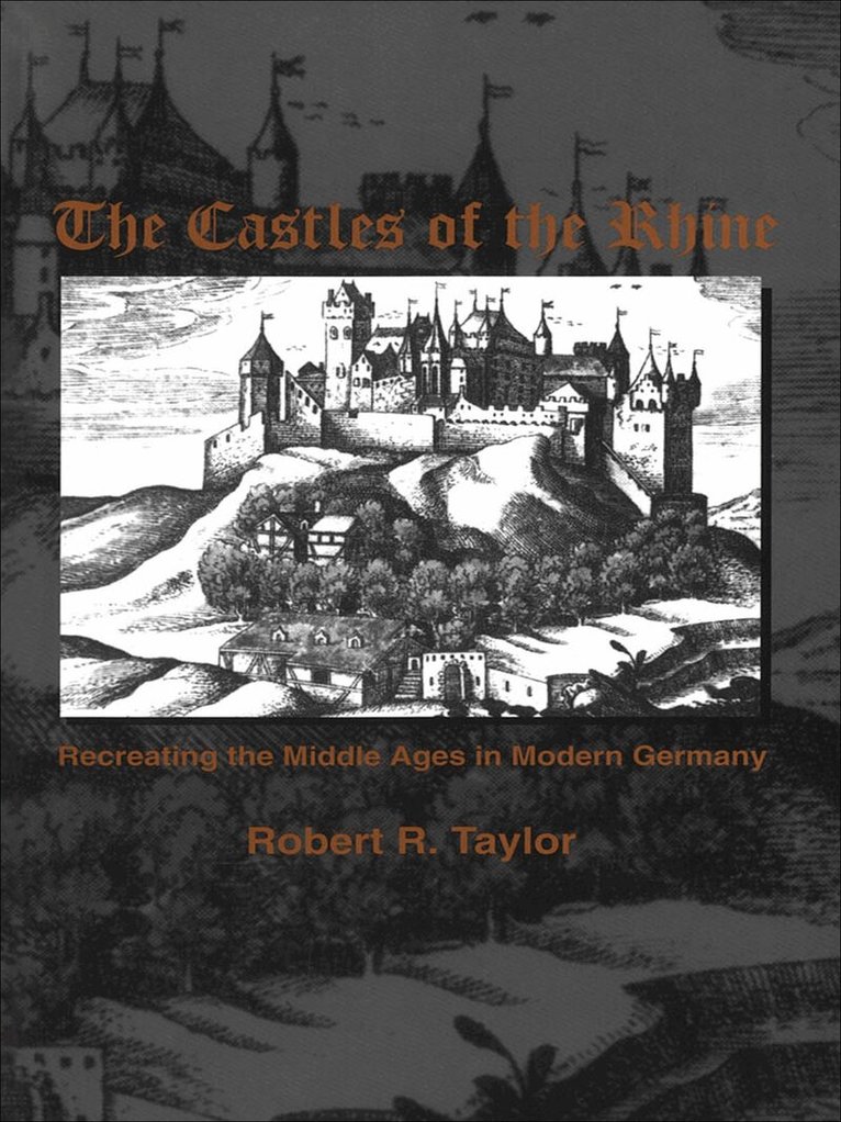 Robert R. Taylor - Castles of the Rhine, Häftad