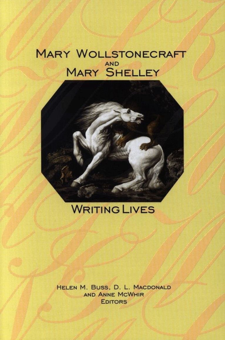 Helen M. Buss, D. L. Macdonald, Anne McWhir - Mary Wollstonecraft and Mary Shelley, Inbunden. Tillgänglighet: Tillfälligt slut
