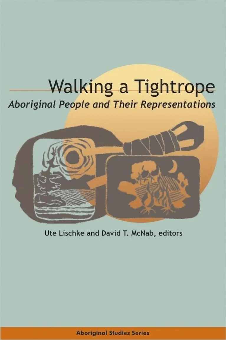 Ute Lischke, David T. McNab - Walking a Tightrope, Inbunden. Tillgänglighet: Tillfälligt slut