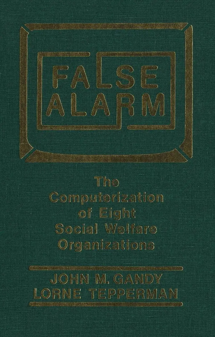John M. Gandy, Lorne Tepperman - False Alarm, Inbunden. Tillgänglighet: Tillfälligt slut