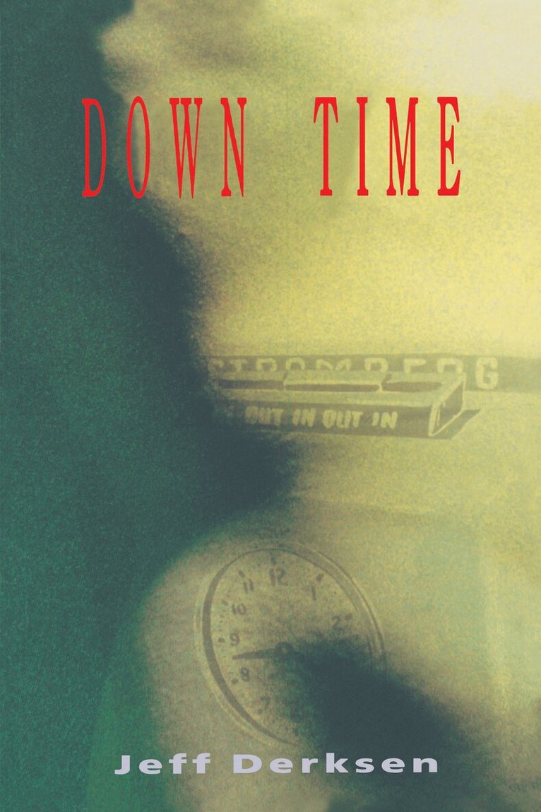Jeff Derksen - Down Time, Häftad. Tillgänglighet: Tillfälligt slut