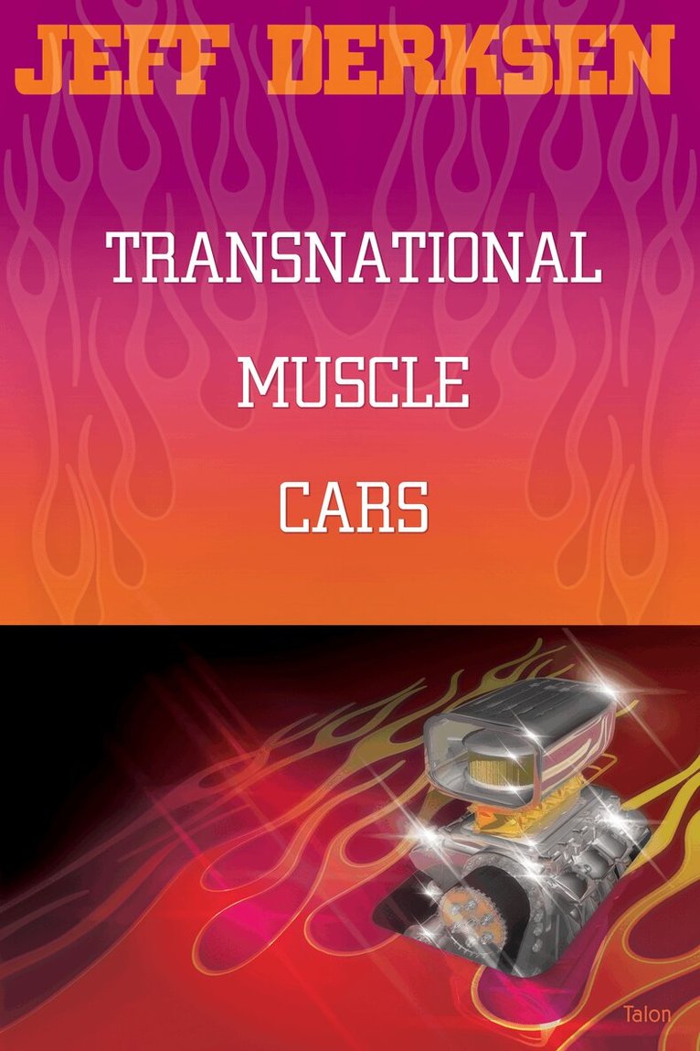 Jeff Derksen - Transnational Muscle Cars, Häftad. Tillgänglighet: Tillfälligt slut
