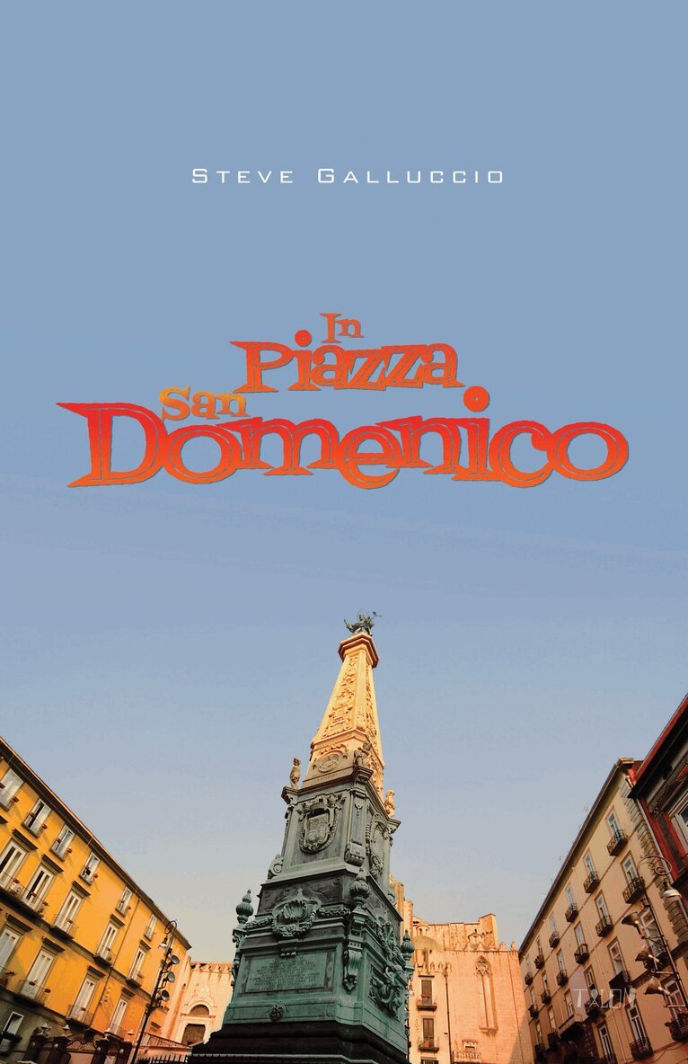 Steve Galluccio - In Piazza San Domenico, Häftad. Tillgänglighet: Tillfälligt slut