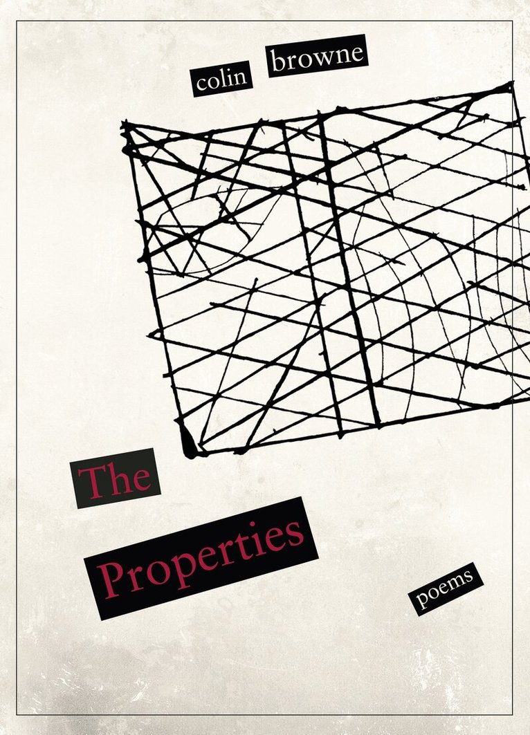 Colin Browne - Properties, Häftad. Tillgänglighet: Tillfälligt slut