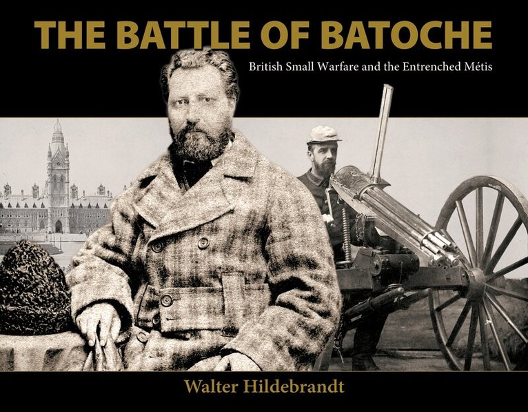 Walter Hildebrandt - Battle of Batoche, Häftad. Tillgänglighet: Tillfälligt slut