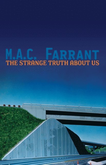 M.A.C. Farrant - Strange Truth About Us, E-bok