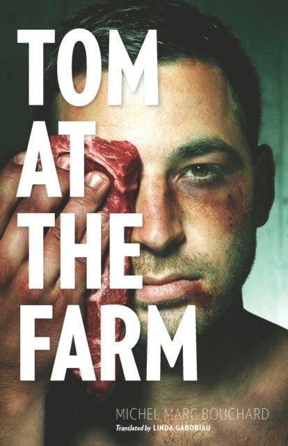 Michel Marc Bouchard - Tom at the Farm, E-bok
