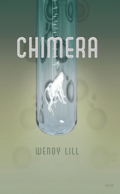 Wendy Lill - Chimera, E-bok